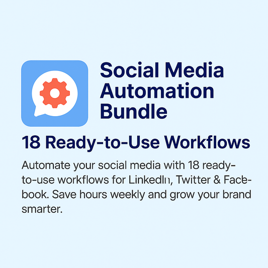 Social Media Bundle – 18 Ready-to-Use Workflows